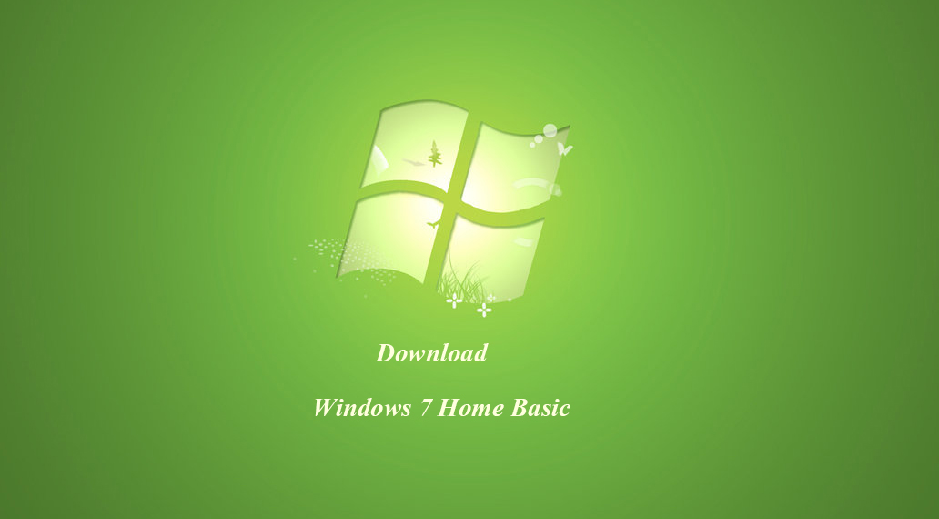 Download Windows 7 Home Basic 32-bit And 64-bit