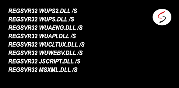 REGSVR32 WUPS2.DLL /S
REGSVR32 WUPS.DLL /S
REGSVR32 WUAENG.DLL /S
REGSVR32 WUAPI.DLL /S
REGSVR32 WUCLTUX.DLL /S
REGSVR32 WUWEBV.DLL /S
REGSVR32 JSCRIPT.DLL /S
REGSVR32 MSXML.DLL /S