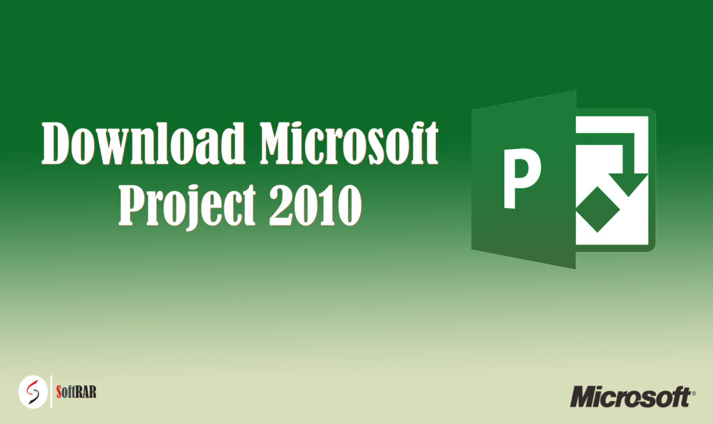 Microsoft project 2010 free download