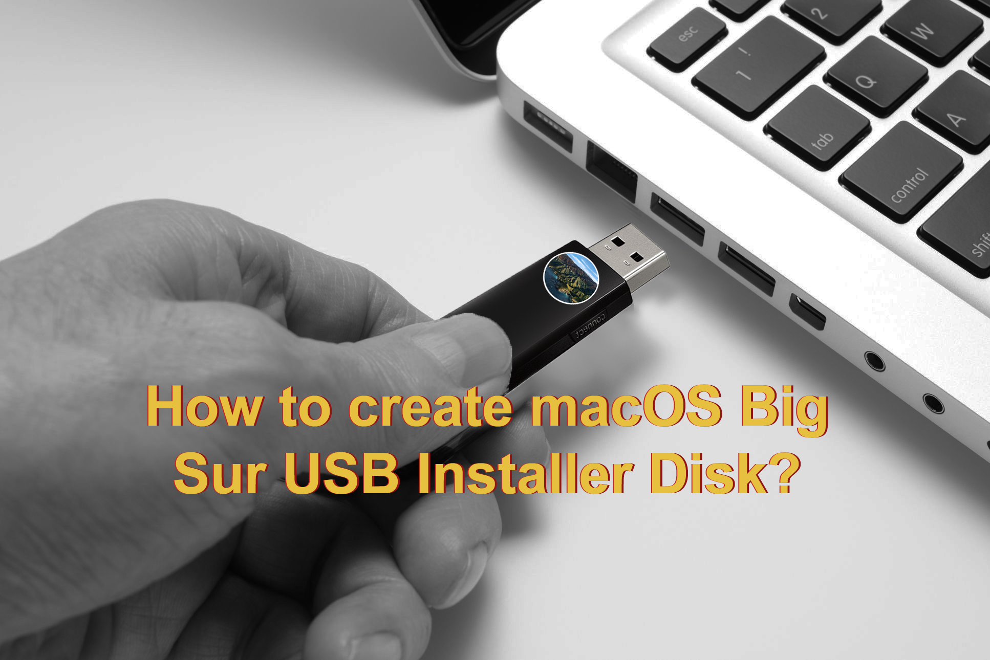 How to create macOS Big Sur USB Installer Disk?