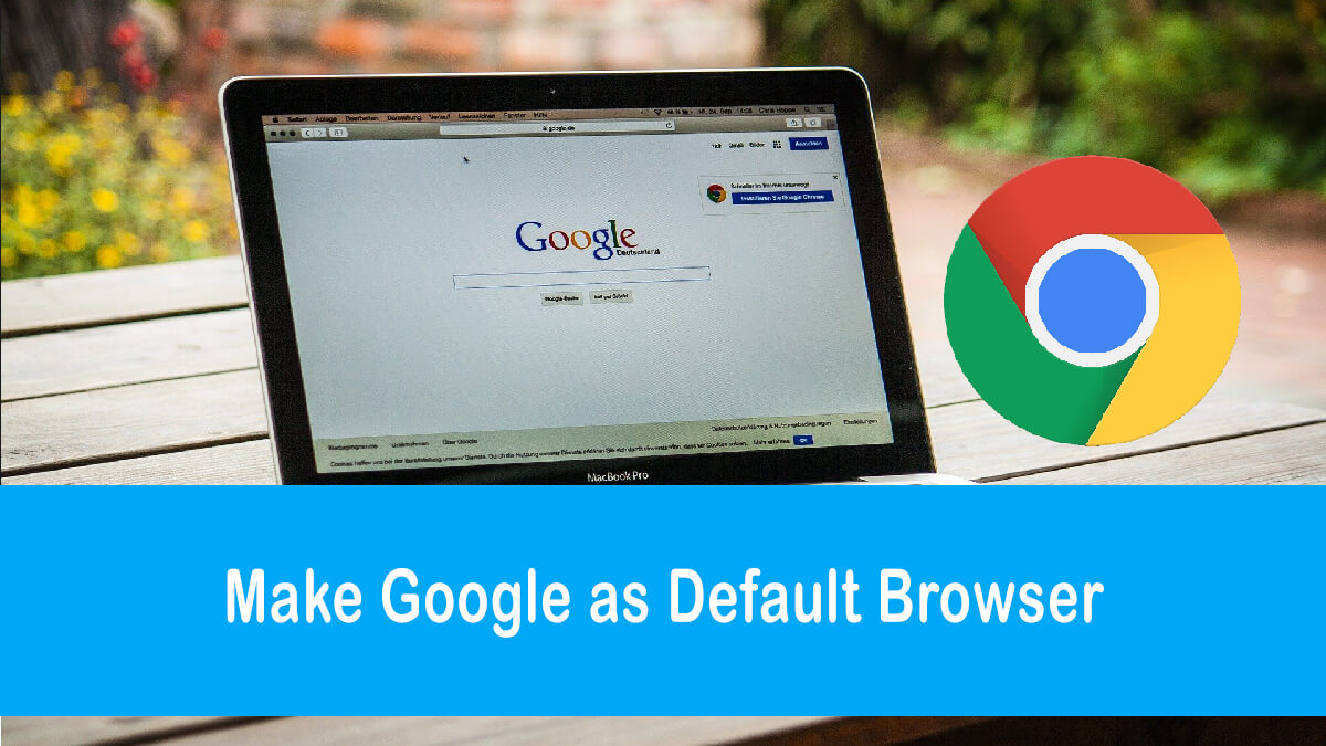make google chrome my default browser windows 10