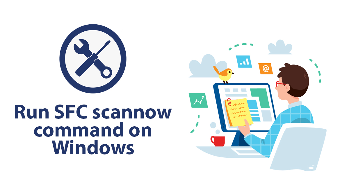Use System File Checker (SFC) Command on Windows 10 & 11