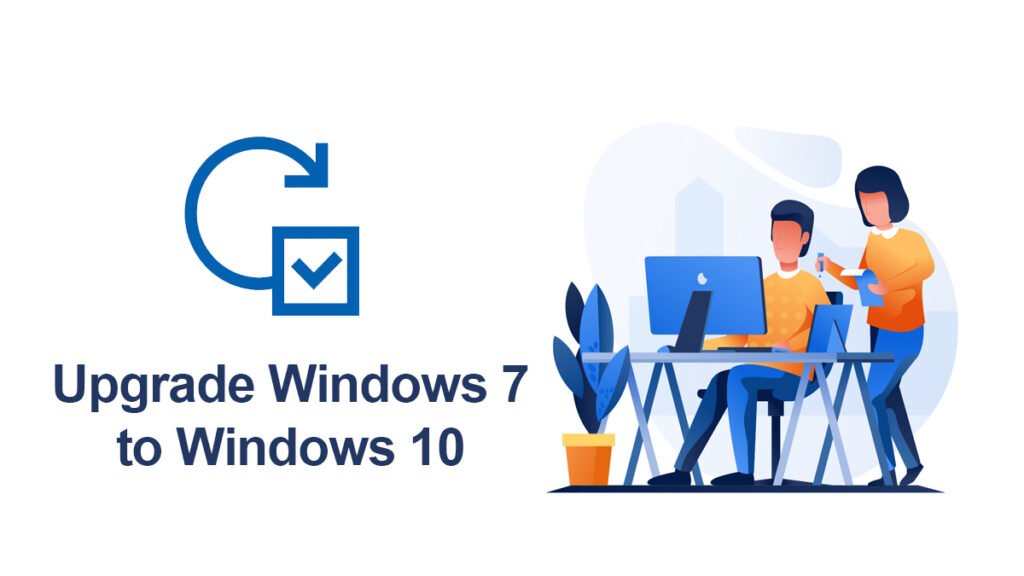 upgrade Windows 7 to Windows 10