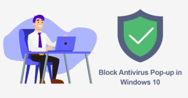 How to Block Antivirus Pop-up in Windows 10