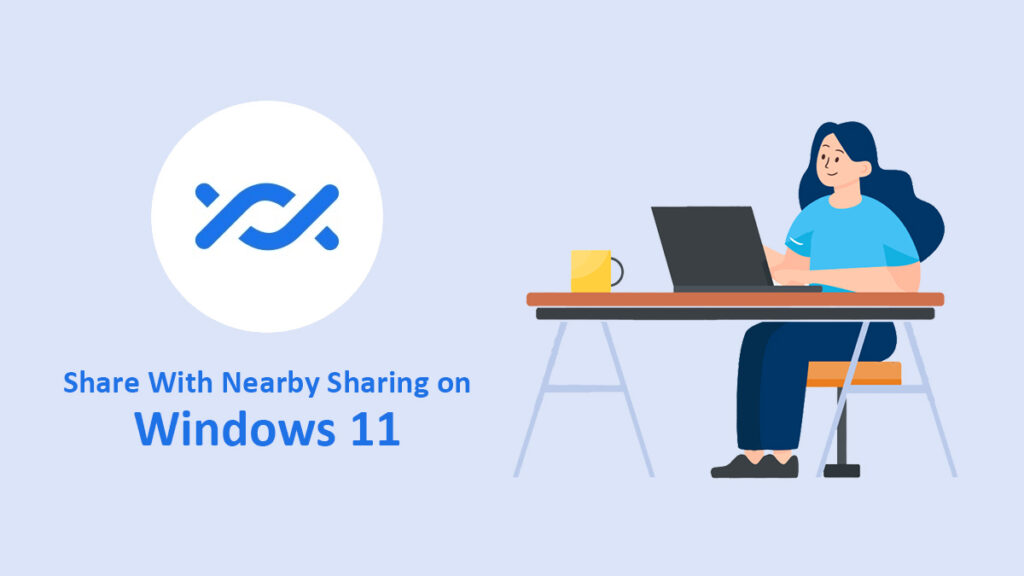 Share With Nearby Sharing on Windows 11